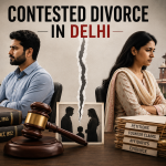 Contested Divorce in Delhi